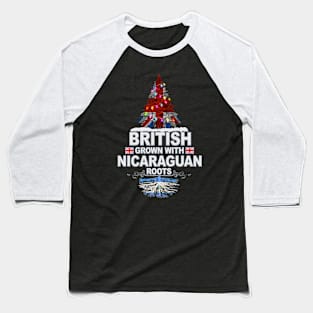 British Grown With Nicaraguan Roots - Gift for Nicaraguan With Roots From Nicaragua Baseball T-Shirt